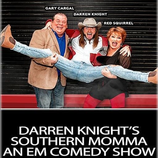 Darren Knight's Southern Momma An Em Comedy Show